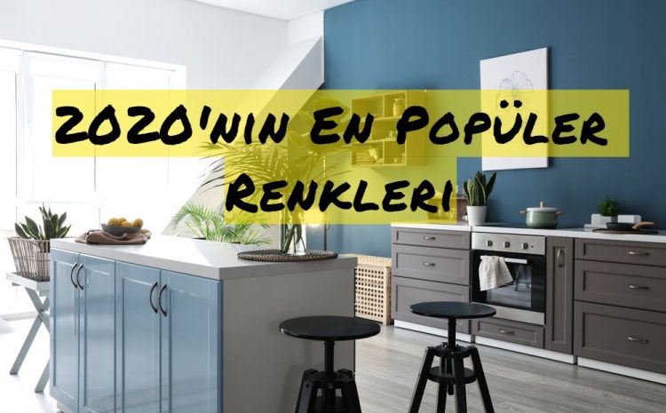  2020’nin En Popüler Renkleri0 (0)