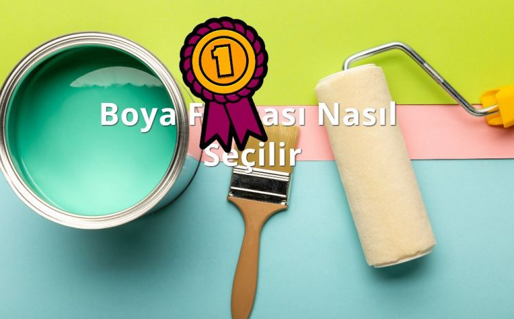  Boya Firması Nasıl Seçilir0 (0)