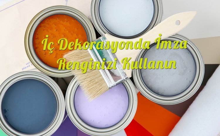  İç Dekorasyonda İmza Renginizi Kullanın0 (0)